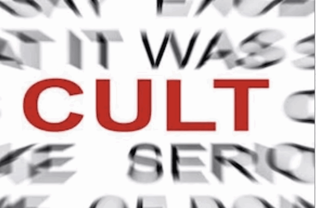 Cult and Brainwashing: The hidden – and not so hidden – epidemic